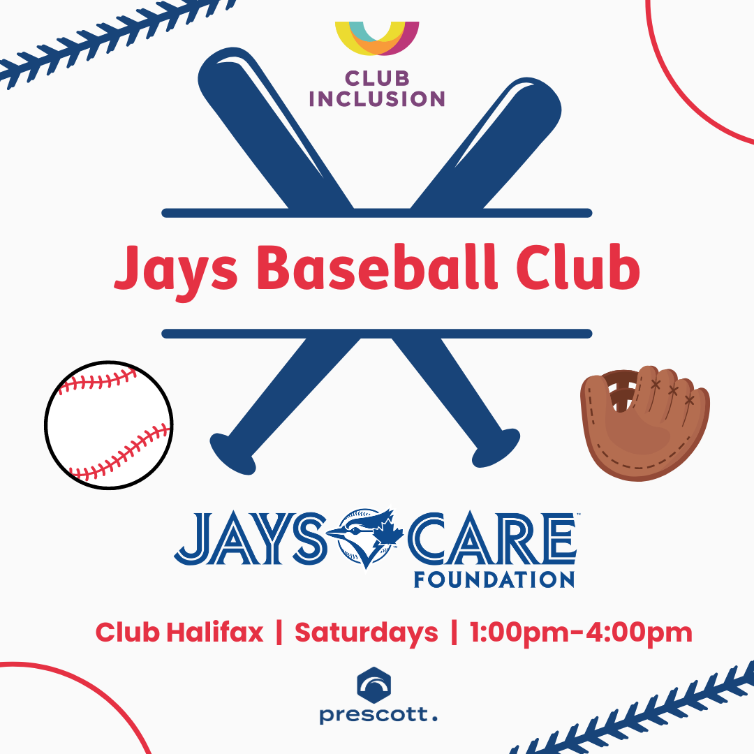 club inclusion new Jays baseball club takes place on saturdays from 1-4pm at club halifax.